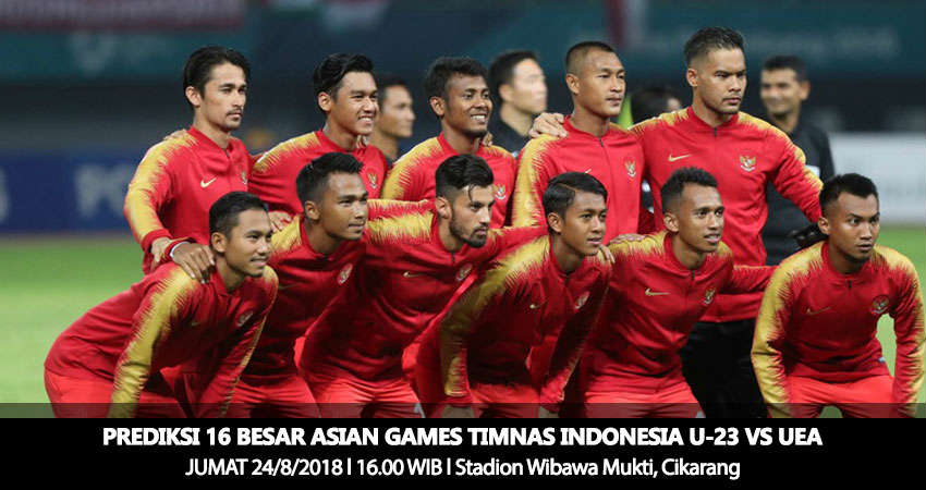 Prediksi 16 Besar Asian Games Timnas Indonesia U-23 vs UEA