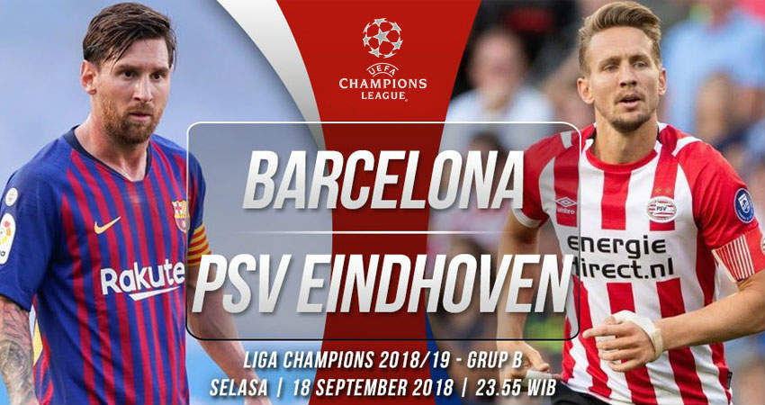 Prediksi Bola Barcelona vs PSV Eindhoven 18 September 2018