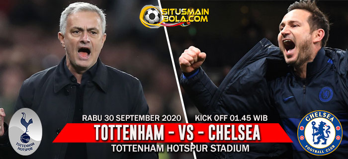 Prediksi Tottenham vs Chelsea 30 September 2020