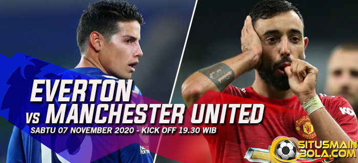 Prediksi Everton vs Manchester United 7 November 2020